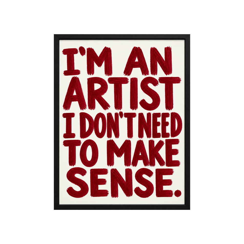I'M AN ARTIST POSTER